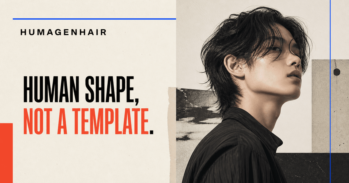 HUMAGENHAIR — Human shape, not a template campaign